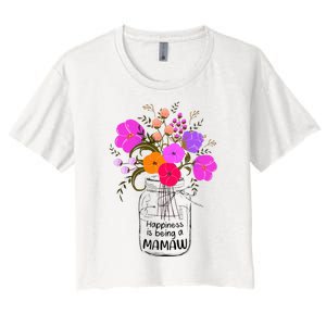 Mom Grandma Floral Gift Happiness Is Being A Mamaw Women's Crop Top Tee