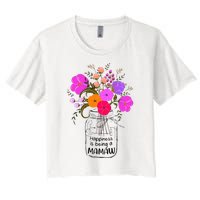 Mom Grandma Floral Gift Happiness Is Being A Mamaw Women's Crop Top Tee