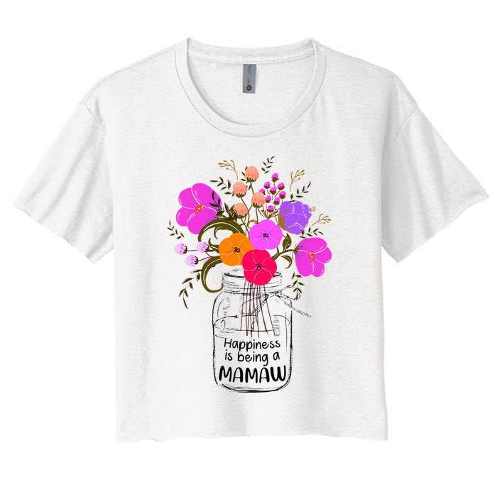 Mom Grandma Floral Gift Happiness Is Being A Mamaw Women's Crop Top Tee