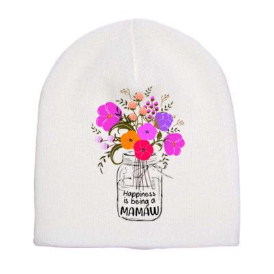 Mom Grandma Floral Gift Happiness Is Being A Mamaw Short Acrylic Beanie