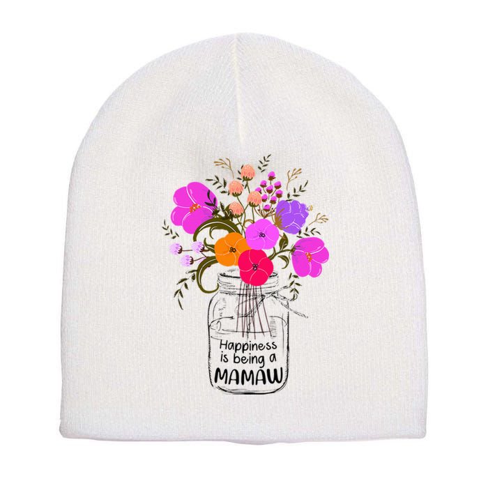 Mom Grandma Floral Gift Happiness Is Being A Mamaw Short Acrylic Beanie