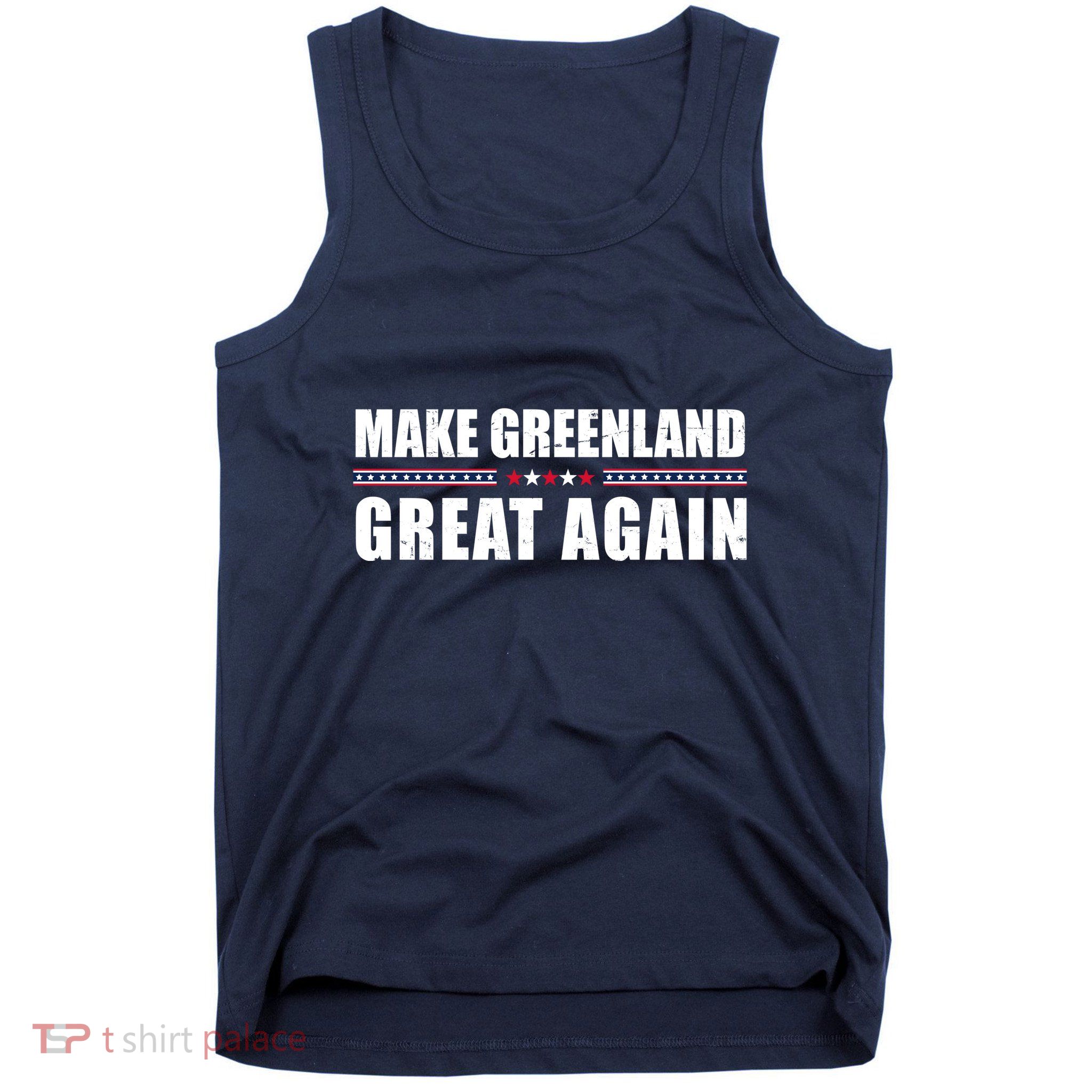 Make Greenland Great Again Funny Trump Tank Top