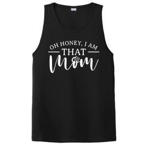 Mom Great Gift Oh Honey I Am That Mom Mothers Day Mom Gift PosiCharge Competitor Tank