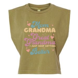 Mom Grandma Great Grandma I Just Keep Getting Better Garment-Dyed Women's Muscle Tee