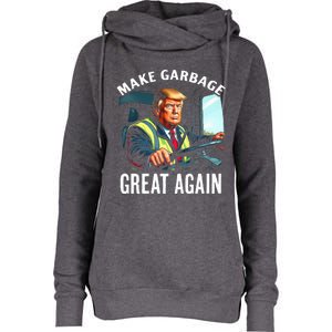 Make Garbage Great Again Trump Womens Funnel Neck Pullover Hood