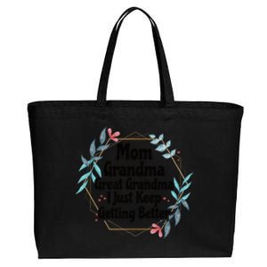 Mom Grandma Great Grandma, I Just Keep Getting Better Cotton Canvas Jumbo Tote