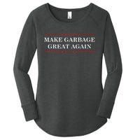 Make Garbage Great Again Funny Us Election Women's Perfect Tri Tunic Long Sleeve Shirt