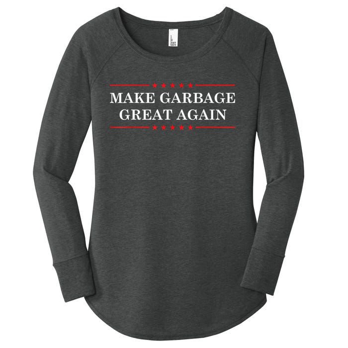 Make Garbage Great Again Funny Us Election Women's Perfect Tri Tunic Long Sleeve Shirt