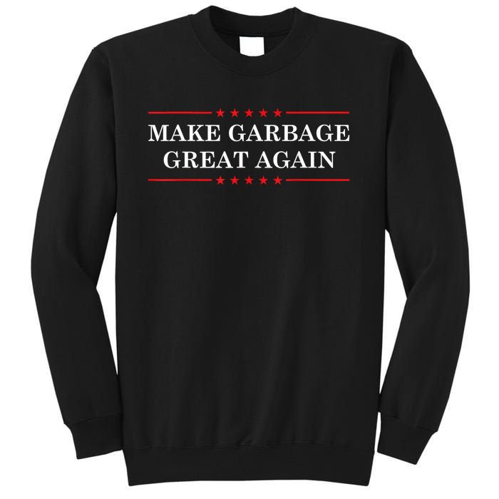 Make Garbage Great Again Funny Us Election Tall Sweatshirt