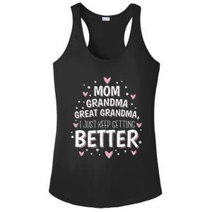 Mom Grandma Great Grandma, I Just Keep Getting Better Ladies PosiCharge Competitor Racerback Tank