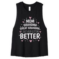 Mom Grandma Great Grandma, I Just Keep Getting Better Women's Racerback Cropped Tank