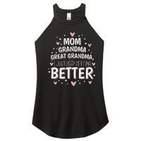 Mom Grandma Great Grandma, I Just Keep Getting Better Women's Perfect Tri Rocker Tank