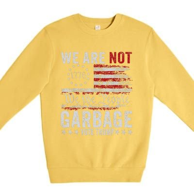 Make Garbage Great Again Garbage For Trump 2024 Premium Crewneck Sweatshirt