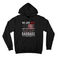 Make Garbage Great Again Garbage For Trump 2024 Hoodie