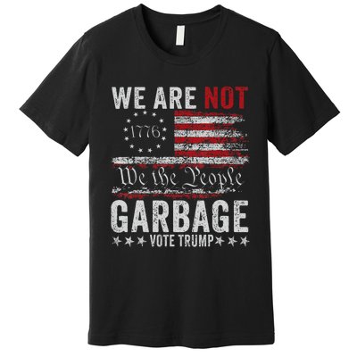 Make Garbage Great Again Garbage For Trump 2024 Premium T-Shirt