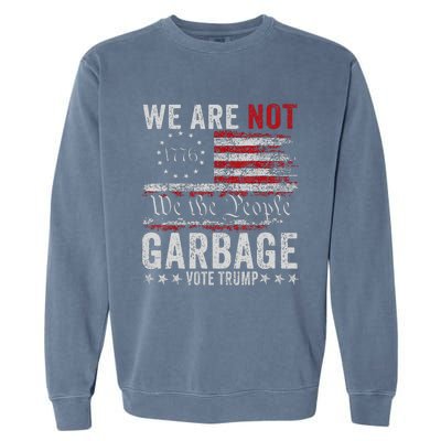 Make Garbage Great Again Garbage For Trump 2024 Garment-Dyed Sweatshirt