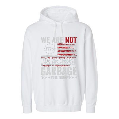 Make Garbage Great Again Garbage For Trump 2024 Garment-Dyed Fleece Hoodie