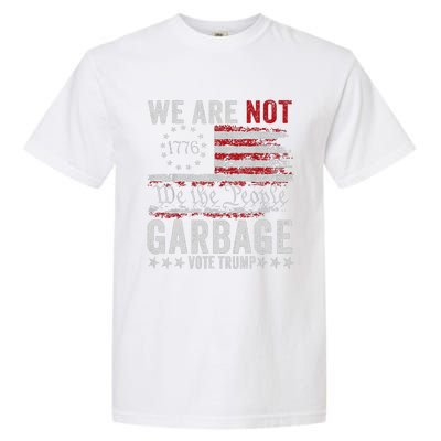 Make Garbage Great Again Garbage For Trump 2024 Garment-Dyed Heavyweight T-Shirt