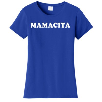 Mamacita Great Gift Mothers Day Outfit Mom Great Gift Funny Gift Women's T-Shirt