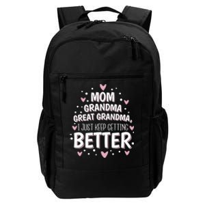 Mom Grandma Great Grandma, I Just Keep Getting Better Daily Commute Backpack