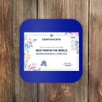 Mom Great Gift Certificate Best Mom In The World Great Gift Mom Gift Coaster