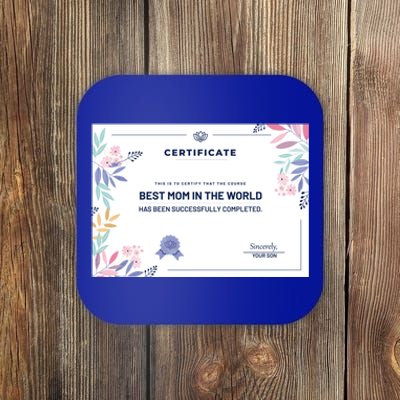 Mom Great Gift Certificate Best Mom In The World Great Gift Mom Gift Coaster