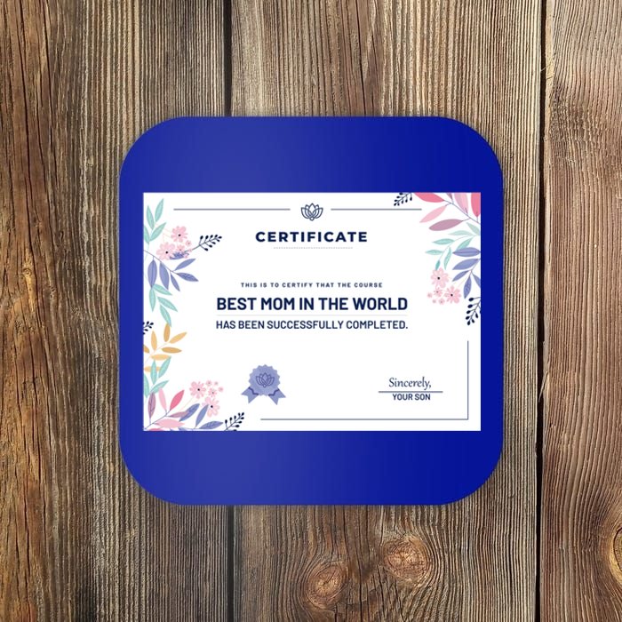 Mom Great Gift Certificate Best Mom In The World Great Gift Mom Gift Coaster