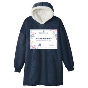 Mom Great Gift Certificate Best Mom In The World Great Gift Mom Gift Hooded Wearable Blanket