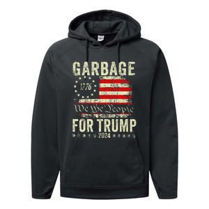 Make Garbage Great Again Garbage For Trump 2024 Gift Performance Fleece Hoodie