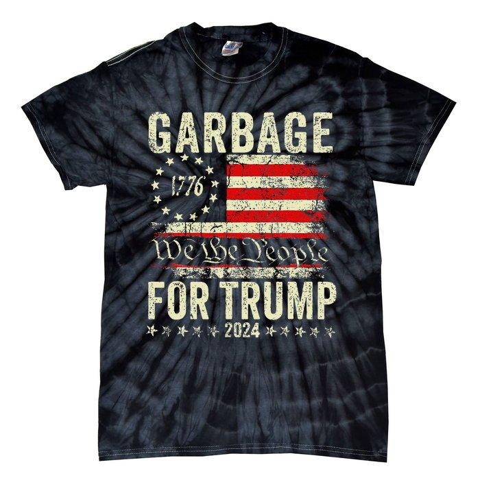 Make Garbage Great Again Garbage For Trump 2024 Gift Tie-Dye T-Shirt