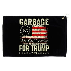 Make Garbage Great Again Garbage For Trump 2024 Gift Grommeted Golf Towel