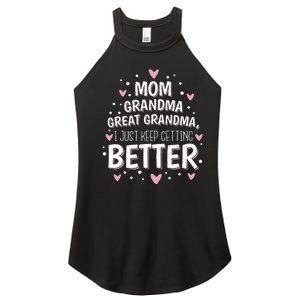 Mom Grandma Great Grandma I Just Keep Getting Better Women's Perfect Tri Rocker Tank