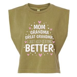 Mom Grandma Great Grandma I Just Keep Getting Better Garment-Dyed Women's Muscle Tee