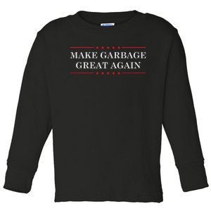 Make Garbage Great Again Funny Us Election Toddler Long Sleeve Shirt