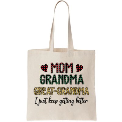 Mom Grandma Great Grandma I Just Keep Getting Better Leopard Tote Bag