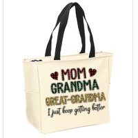 Mom Grandma Great Grandma I Just Keep Getting Better Leopard Zip Tote Bag
