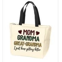 Mom Grandma Great Grandma I Just Keep Getting Better Leopard Zip Tote Bag
