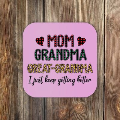 Mom Grandma Great Grandma I Just Keep Getting Better Leopard Coaster