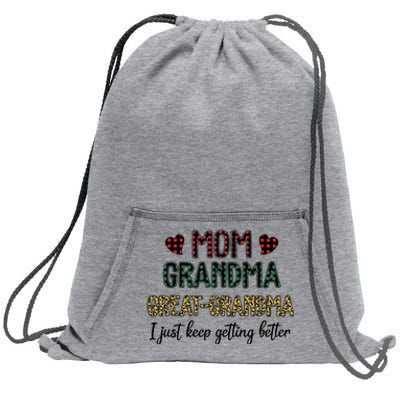 Mom Grandma Great Grandma I Just Keep Getting Better Leopard Sweatshirt Cinch Pack Bag