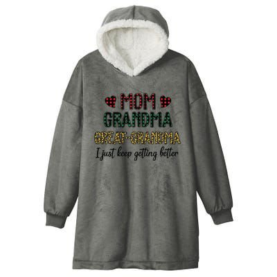 Mom Grandma Great Grandma I Just Keep Getting Better Leopard Hooded Wearable Blanket