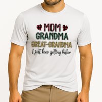 Mom Grandma Great Grandma I Just Keep Getting Better Leopard Performance Shirt