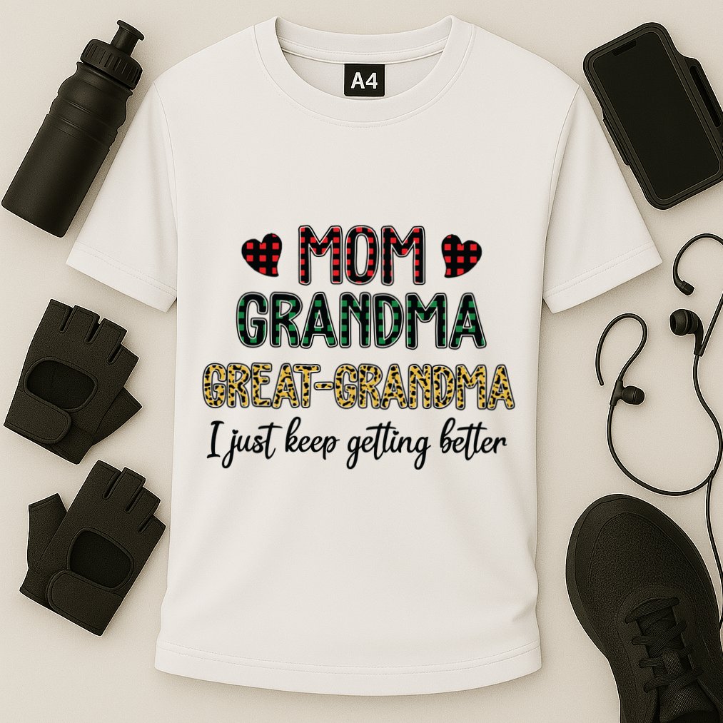 Mom Grandma Great Grandma I Just Keep Getting Better Leopard Performance Shirt