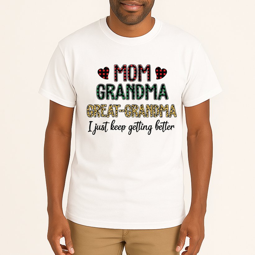 Mom Grandma Great Grandma I Just Keep Getting Better Leopard Tall T-Shirt