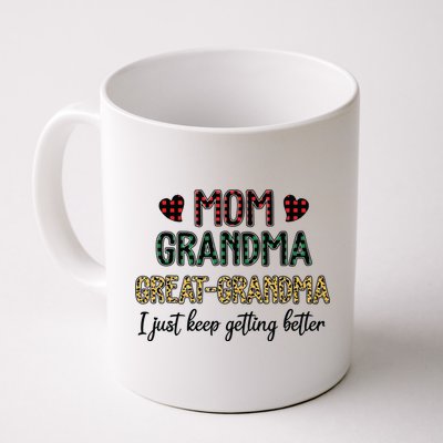 Mom Grandma Great Grandma I Just Keep Getting Better Leopard Mug