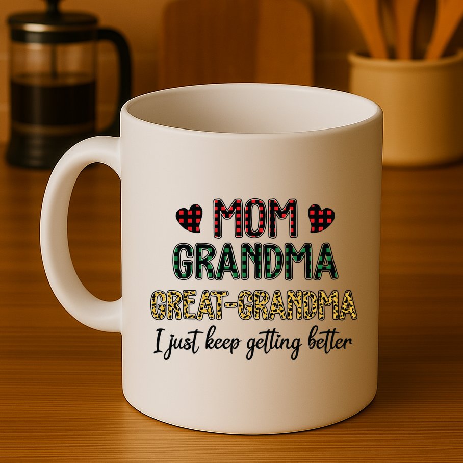 Mom Grandma Great Grandma I Just Keep Getting Better Leopard Mug