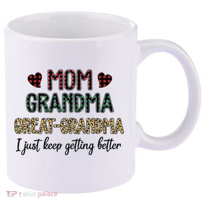 Mom Grandma Great Grandma I Just Keep Getting Better Leopard 11oz C Handle Ceramic Mug