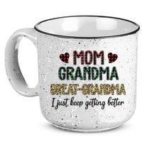 Mom Grandma Great Grandma I Just Keep Getting Better Leopard 15oz Campfire Ceramic Mug