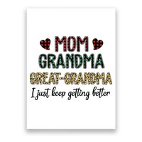 Mom Grandma Great Grandma I Just Keep Getting Better Leopard Poster