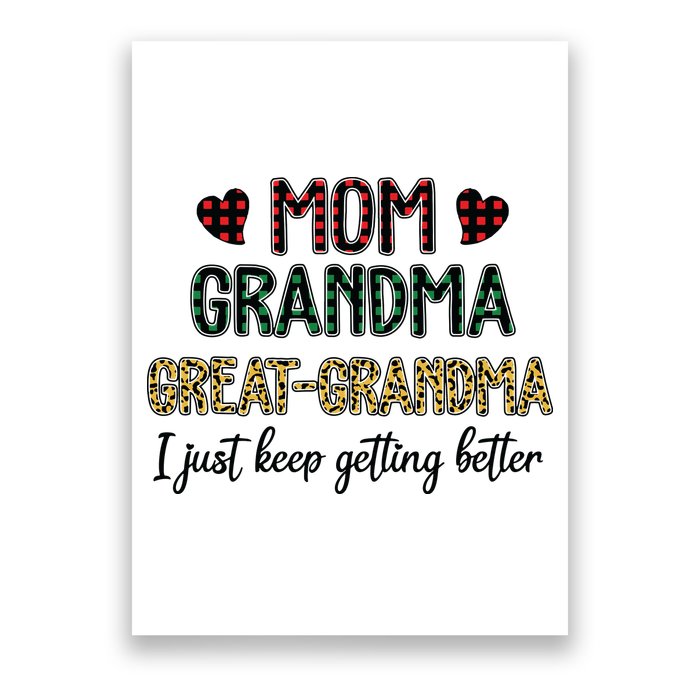 Mom Grandma Great Grandma I Just Keep Getting Better Leopard Poster
