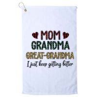 Mom Grandma Great Grandma I Just Keep Getting Better Leopard Platinum Collection Golf Towel